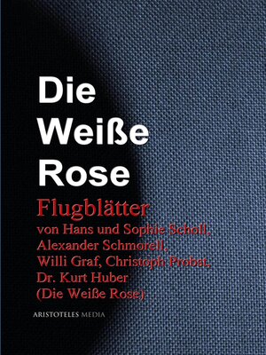 cover image of Die Weiße Rose